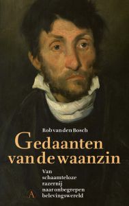 Bosch gedaanten van de waanzin