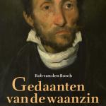 Bosch gedaanten van de waanzin